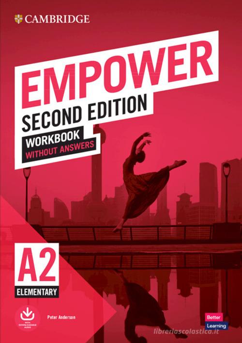 Empower. Workbook without answers. Per le Scuole superiori. Con Audio: Elementary edito da Cambridge