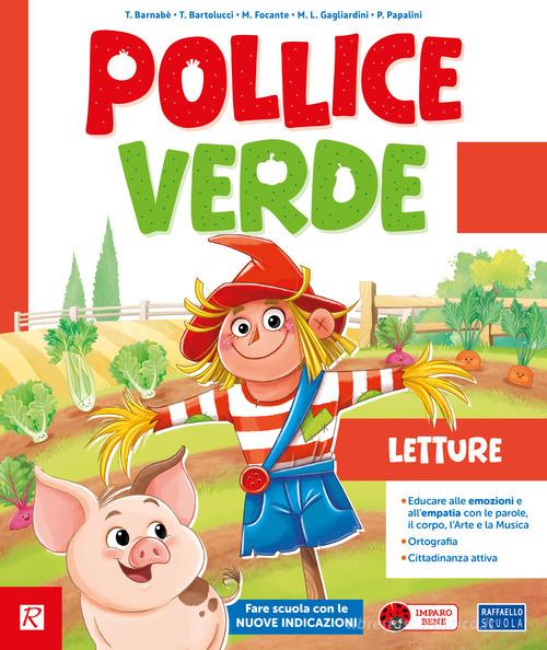 Pollice verde Pack A. Con Album dei primi giorni, Metodo Venturelli, Imparo a scrivere bene, Letture, Matematica con eserciziario, Discipline. Per la Scuola elementa vol. 1 di Alessandra Venturelli, Maila Focante edito da Raffaello