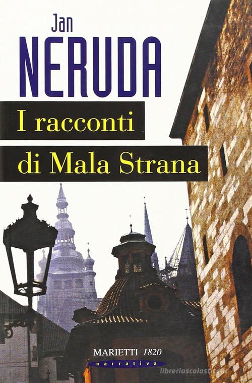 I racconti di Mala Strana di Jan Neruda edito da Marietti 1820
