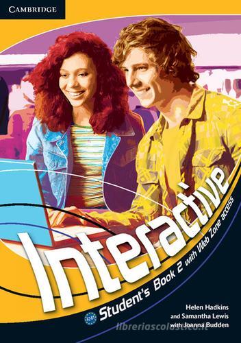 Interactive. Student's book. Per la Scuola media vol. 2 di Helen Hadkins, Samantha Lewis, Julian Budden edito da Cambridge
