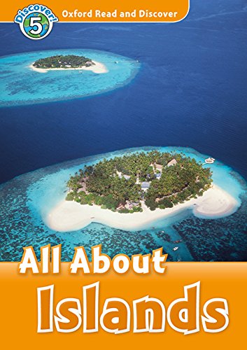 Read and discover. Level 5. All about islands. Per la Scuola media. Con audio pack. Con espansione online edito da Oxford University Press