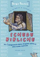 Schede bibliche per l'insegnamento della religione cattolica nella scuola superiore di Sergio Bocchini edito da EDB
