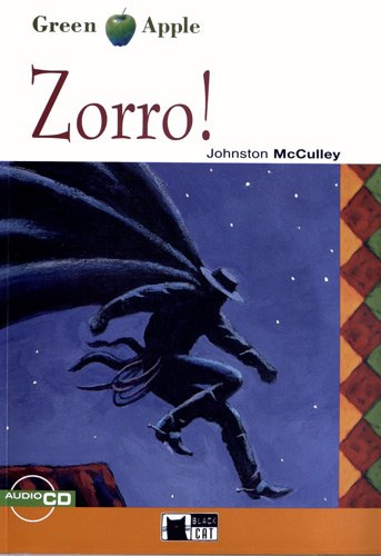 Zorro! Con CD Audio di Johnston McCulley edito da Black Cat-Cideb