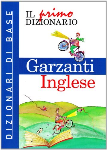 Il primo dizionario di inglese edito da Garzanti Linguistica