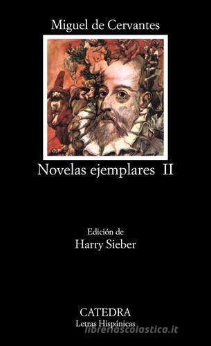 Novelas ejemplares vol.2 di Miguel de Cervantes edito da Catedra