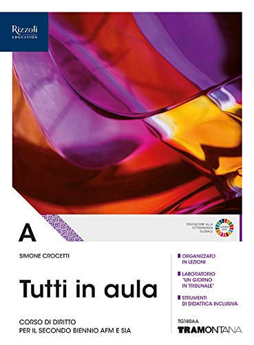 Tutti in aula. Per il quinto anno delle Scuole superiori. Con e-book. Con espansione online vol.A di Simone Crocetti edito da Tramontana