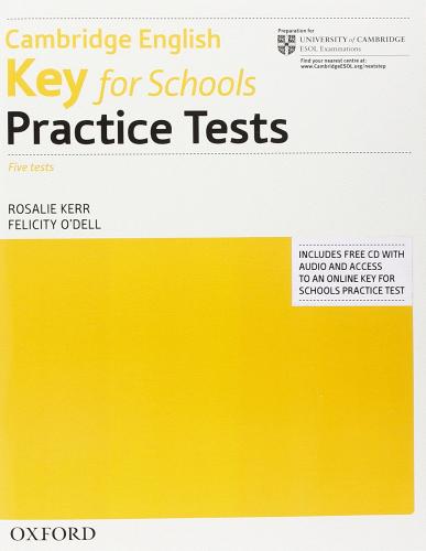 Key for school practice tests. Without key. Per le Scuole superiori. Con CD Audio edito da Oxford University Press