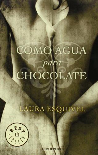 Como agua para chocolate di Laura Esquivel edito da De Borsillo