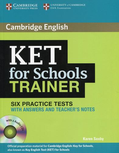 KET for school trainer. Practice tests with answers. Per le Scuole superiori. Con CD Audio di Karen Saxby edito da Cambridge University Press