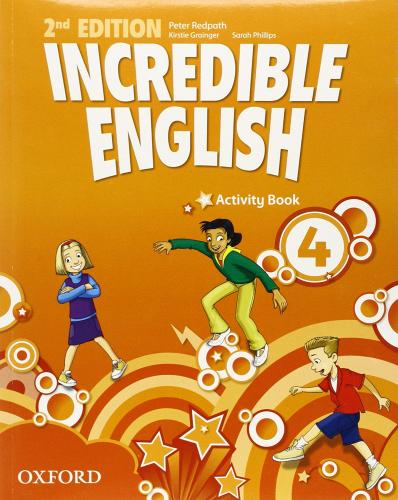 Incredible english. Activity book. Per la Scuola elementare vol.4 edito da Oxford University Press