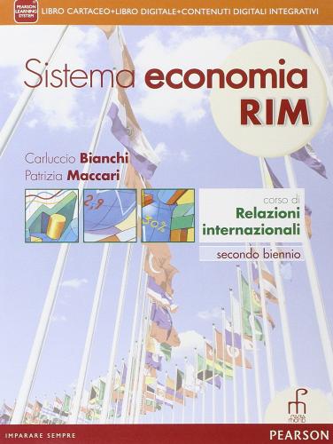 Sistema economia RIM. Per le Scuole superiori. Con e-book. Con espansione online vol.1 di Carluccio Bianchi, Patrizia Maccari edito da Paramond