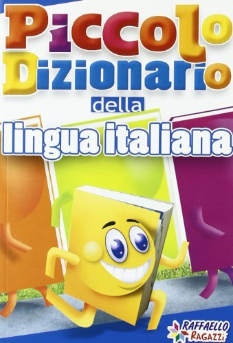 Piccolo dizionario della lingua italiana edito da Raffaello