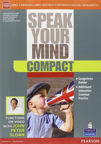 Speak your mind compact. Per le Scuole superiori. Con e-book. Con espansione online edito da Pearson Longman