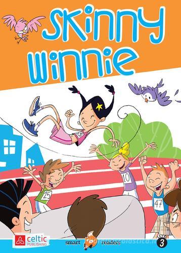 Skinny Winnie. Smart readers. Con CD Audio di Brenda Warren edito da Celtic Publishing