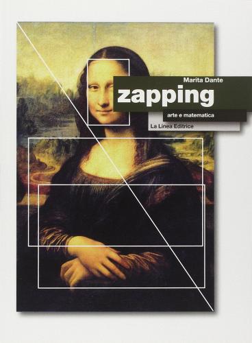 Zapping. Arte e matematica di Marita Dante edito da Hoepli