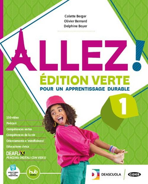 Allez! Édition verte. Livre de l'élève et cahier. Avec Arsène Lupin. Per la Scuola media. Con e-book. Con espansione online vol. 1 di Colette Berger, Olivier Bernard, Delphine Boyer edito da Black Cat-Cideb