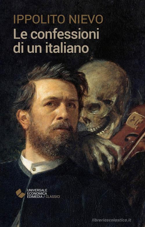 Le confessioni di un italiano di Ippolito Nievo edito da Edimedia (Firenze)