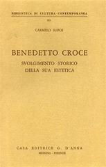 Benedetto Croce. Svolgimento storico della sua estetica di C. Sgroi edito da D'Anna