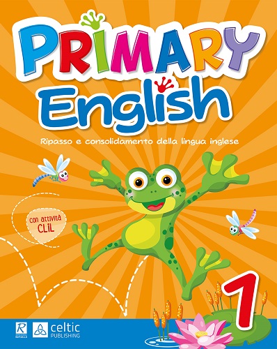 Primary english. Per la 1ª classe elementare edito da Raffaello