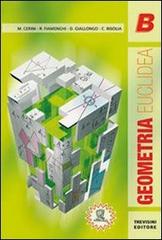 Geometria euclidea. Per le Scuole superiori vol.2 di Maria Angela Cerini, Raul Fiamenghi, Donatella Giallongo edito da Trevisini