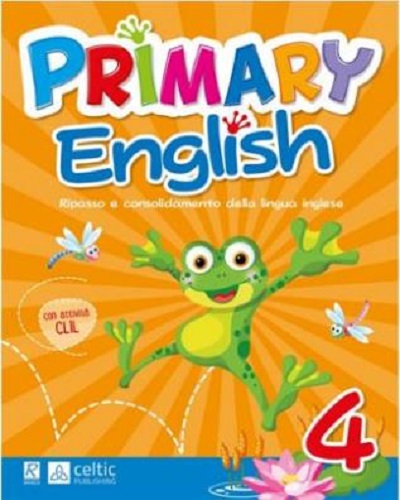 Primary english. Per la 4ª classe elementare