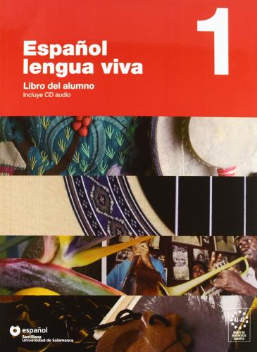 Español lengua viva. Libro dell'alunno-Quaderno delle attività. Con CD Audio. Per le Scuole superiori vol.1 edito da Santillana Casa Editrice