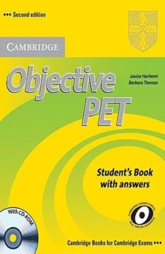 Objective Pet. Student's book. With answers. Per le Scuole superiori. Con CD-ROM di Luoise Hashemi, Barbara Thomas edito da Cambridge University Press
