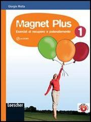 Magnet plus. Per la Scuola media. Con CD Audio formato MP3: Soluzioni vol.1 di Giorgio Motta edito da Loescher