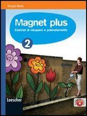 Magnet plus. Per la Scuola media. Con CD Audio formato MP3: Soluzioni vol.2 di Giorgio Motta edito da Loescher