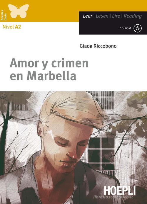 Amor y crimen en Marbella. Con CD-Audio di Giada Riccobono edito da Hoepli