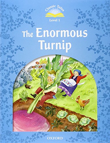 Classic tales. The enormous turnip. Level 1. Con audio pack edito da Oxford University Press