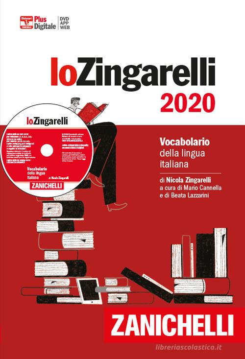 Lo Zingarelli 2020. Vocabolario della lingua italiana. Plus digitale. Con app. Con DVD-ROM. Con Contenuto digitale per download