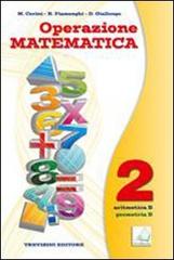 Operazione matematica. Con quaderno operativo. Per la Scuola media vol.2 di Raul Fiamenghi, Donatella Giallongo, Maria Angela Cerini edito da Trevisini