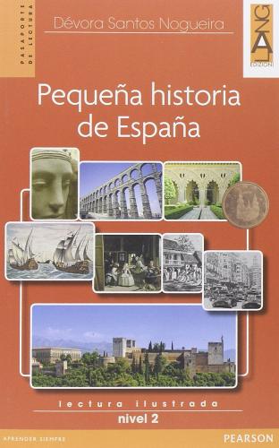 Pequeña historia de España. Per la Scuola media. Con CD Audio. Con espansione online di Santos Nogueira Dévora edito da Lang