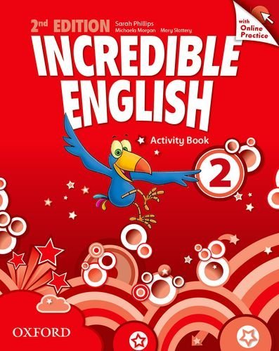 Incredible english. Per la Scuola elementare. Con espansione online vol.2 edito da Oxford University Press
