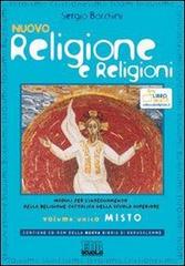 Nuovo religione e religioni. Moduli per l'insegnamento della religione cattolica. Volume unico. Con espansione online. Per le Scuole superiori. Con CD-ROM