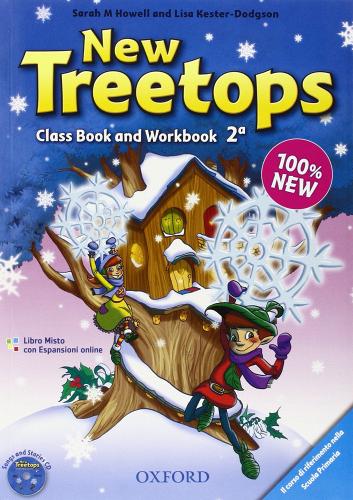 New treetops. Coursebook-Workbook. Per la Scuola elementare. Con CD Audio. Con espansione online vol.2