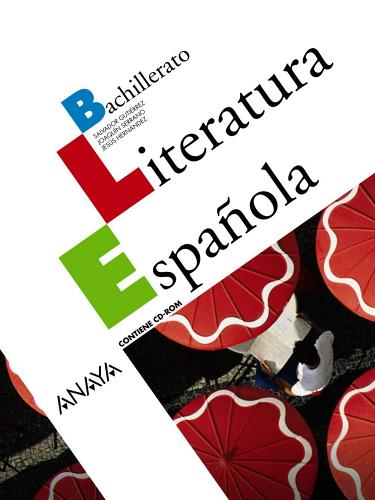 Literatura espanola bachillerato. Per le Scuole superiori