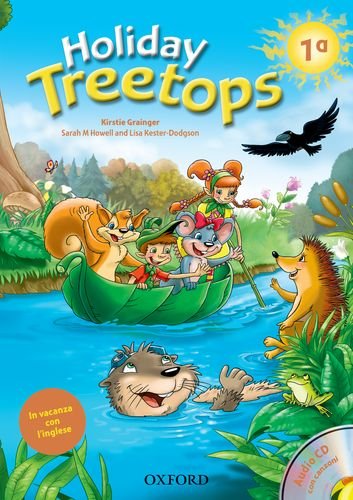 Holiday treetops. Student's book. Per la 1ª classe elementare. Con CD-ROM edito da Oxford University Press