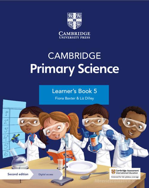 Cambridge primary science. Stage 5. Learner's book. Per la Scuola elementare. Con Contenuto digitale per accesso on line di Jon Board, Alan Cross, Fiona Baxter edito da Cambridge