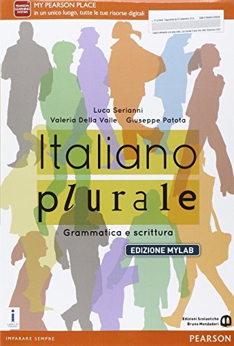 Italiano plurale. Grammatica e scrittura. Per le Scuole superiori. Ediz. mylab. Con e-book. Con espansione online