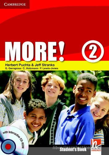 More! Level 2 Student's Book. Con CD-ROM di Herbert Puchta, Jeff Stranks, Günter Gerngross edito da Cambridge