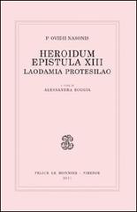 Heroidum epistula XIII. Laodamia Protesilao di P. Nasone Ovidio edito da Mondadori Education