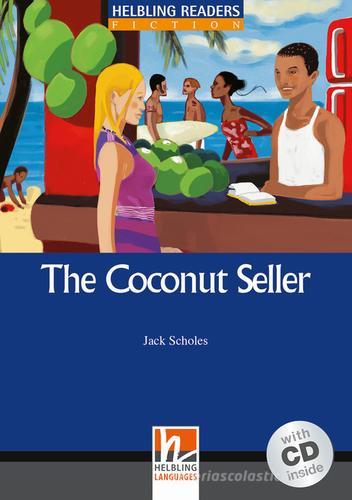 The Coconut Seller. Livello 5 (B1). Con CD Audio di Jack Scholes edito da Helbling