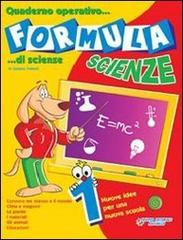 Formula scienze. Quaderno operativo di scienze. Per la Scuola elementare vol.5