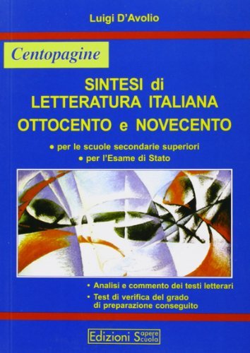 Sintesi di letteratura italiana. Ottocento e Novecento di Luigi D'Avolio edito da Sapere Scuola