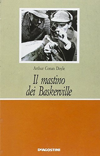 Il mastino dei Baskerville di Arthur Conan Doyle edito da De Agostini Scuola