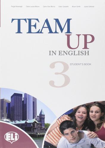 Team up in english. Student's book. Con espansione online. Per la Scuola media vol.3