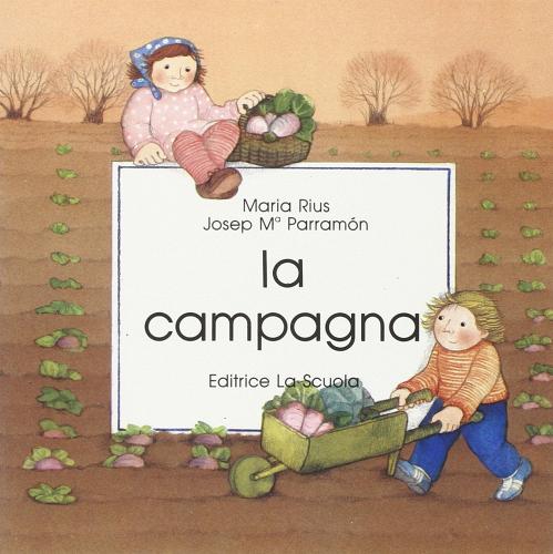 La campagna di Maria Rius, Josep M. Parramón edito da La Scuola SEI