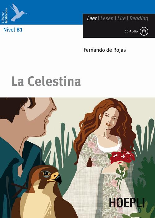 La Celestina. Con CD-Audio di Fernando de Rojas edito da Hoepli